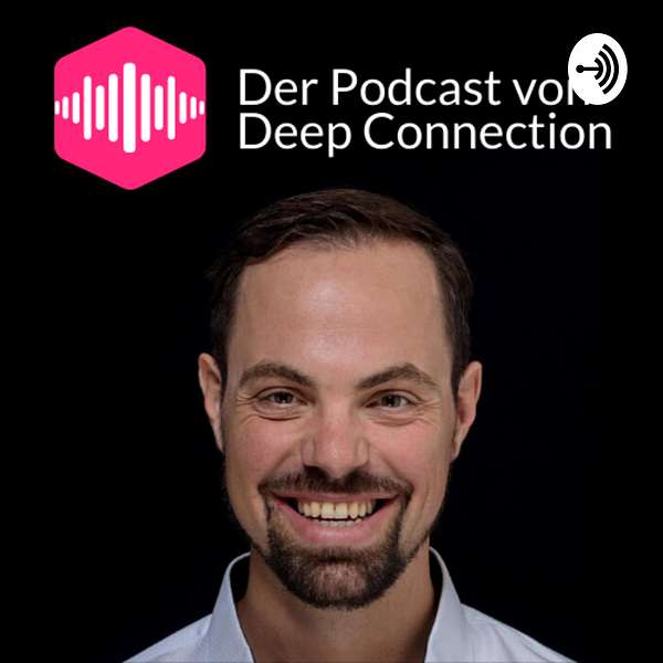 Deep Connection - Schweizer Singlecoaching für Männer Podcast Artwork Image