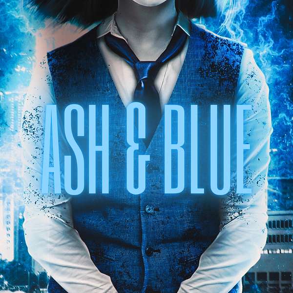 Ash and Blue: Urban Fantasy Series Podcast Artwork Image