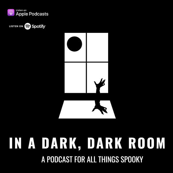In a Dark, Dark Room Podcast Artwork Image