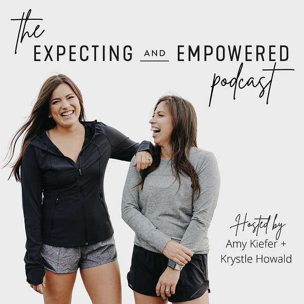 The Expecting and Empowered Podcast Podcast Artwork Image
