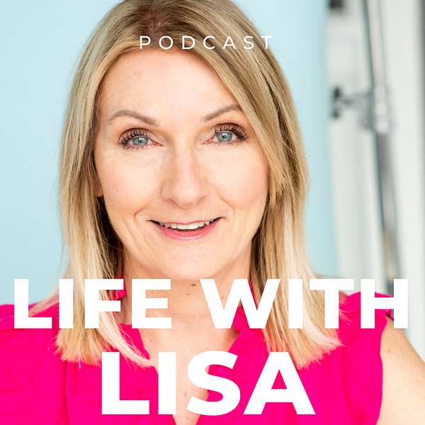 Life With Lisa Podcast Artwork Image