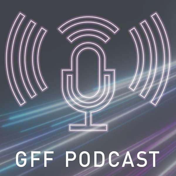 GFF Podcast Podcast Artwork Image
