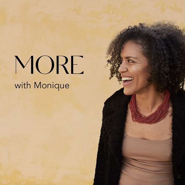 MORE With Monique Podcast Artwork Image