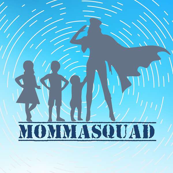 MommaSquad Podcast Podcast Artwork Image