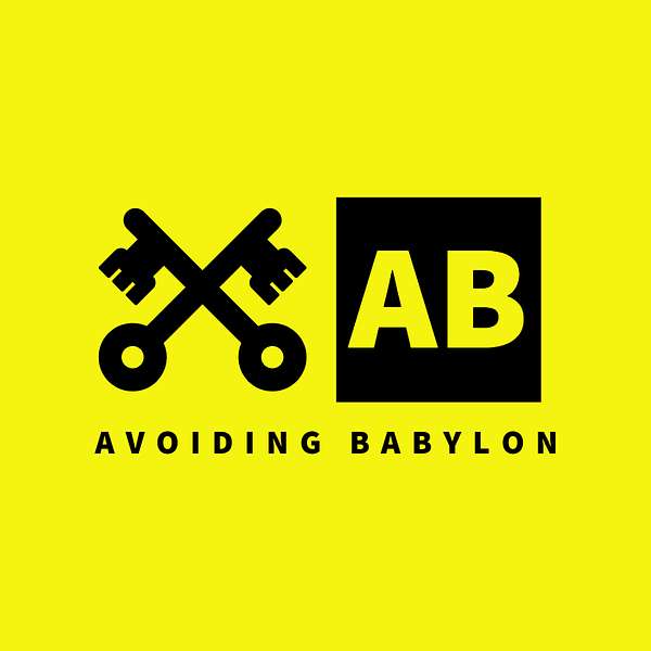 Avoiding Babylon Podcast Artwork Image