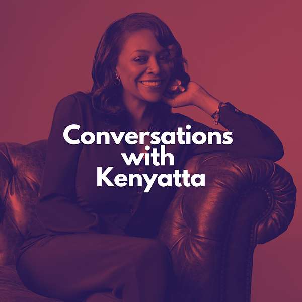 Conversations with Kenyatta  Podcast Artwork Image