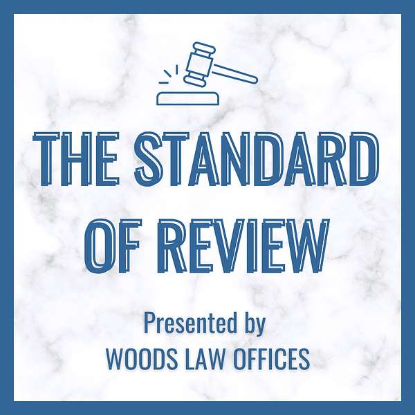 The Standard of Review Podcast Artwork Image