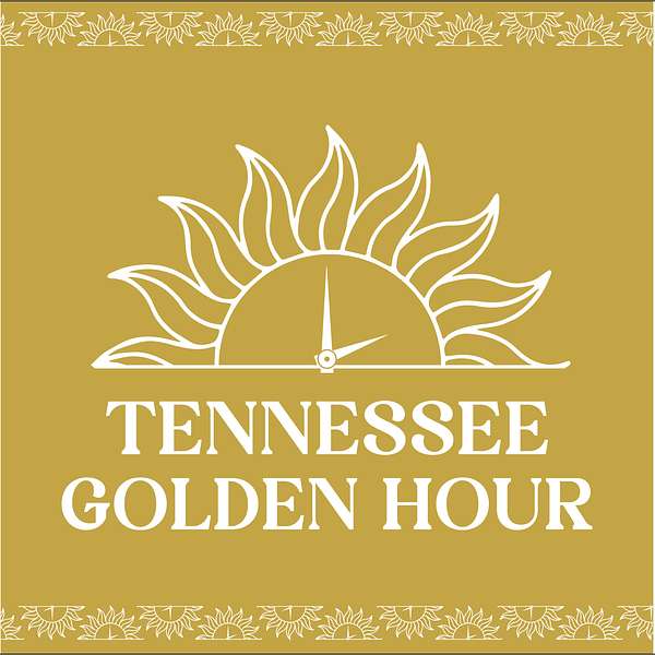 Tennessee Golden Hour Podcast Artwork Image