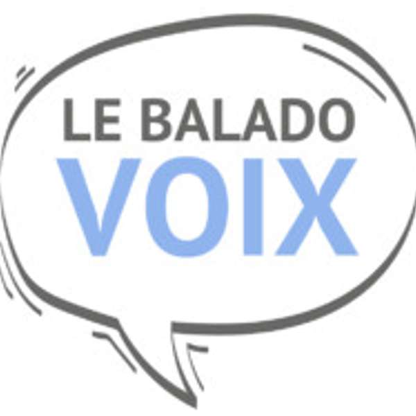 Le Baladovoix: Santé vocale et orthophonie Podcast Artwork Image