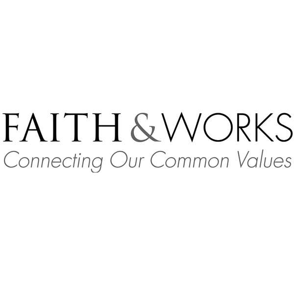 Detroit Faith and Works Podcast Artwork Image