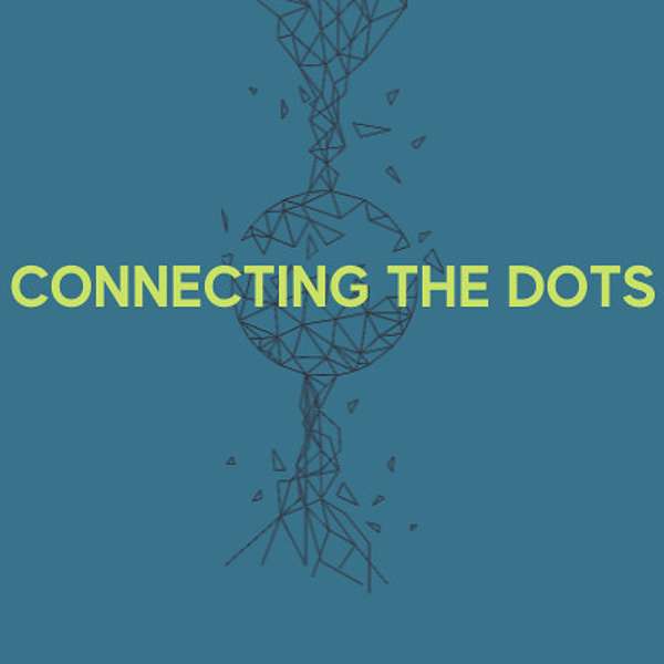 Connecting The Dots Podcast Artwork Image