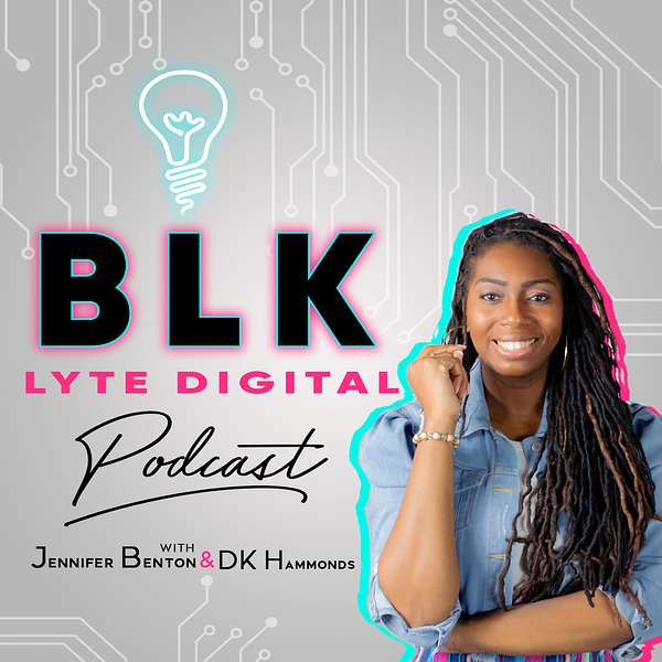 BLK Lyte Digital  Podcast Artwork Image