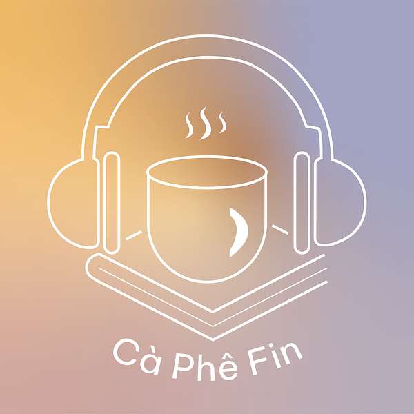 Cà phê Fin Podcast Artwork Image