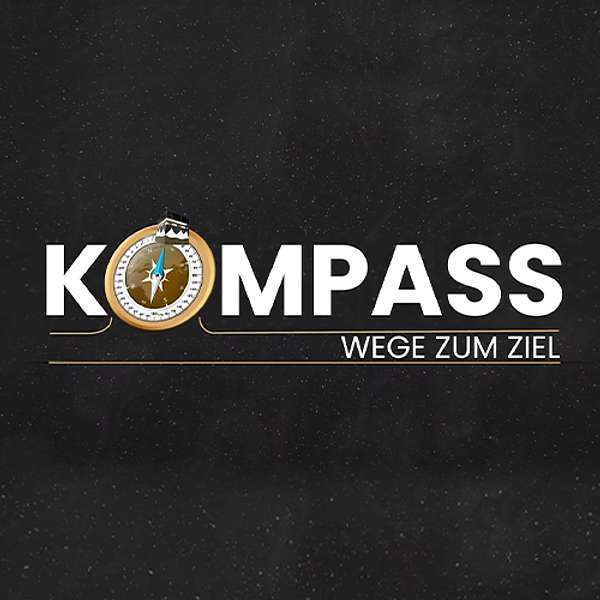 Kompass - Wege zum Ziel Podcast Artwork Image