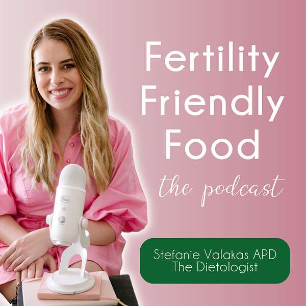 Fertility Friendly Food Podcast Artwork Image