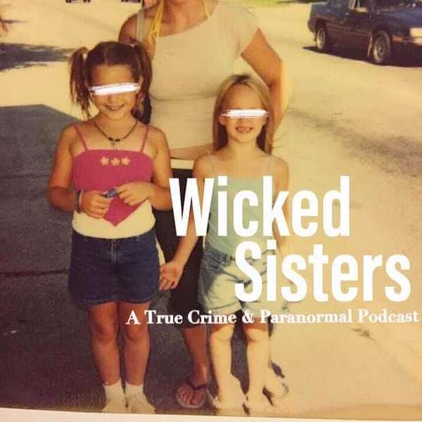 Wicked Sisters  Podcast Artwork Image