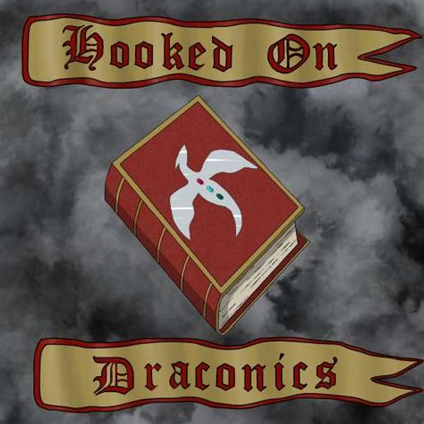 Hooked On Draconics Podcast Artwork Image