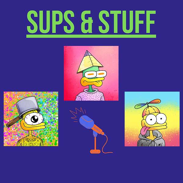 Sups & Stuff Podcast Artwork Image