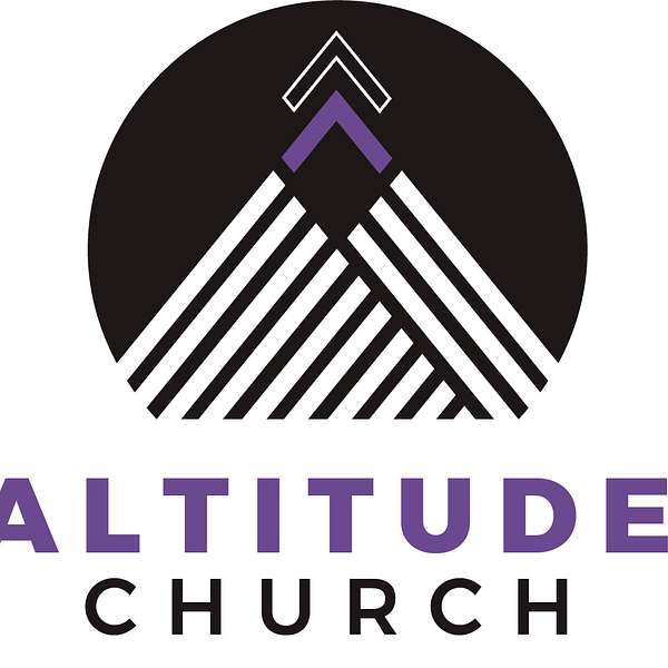 Altitude Church Message of the Week Podcast Artwork Image