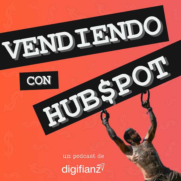 Vendiendo Con Hubspot Podcast Artwork Image