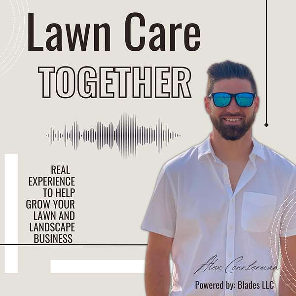 Lawn Care Together Podcast Artwork Image