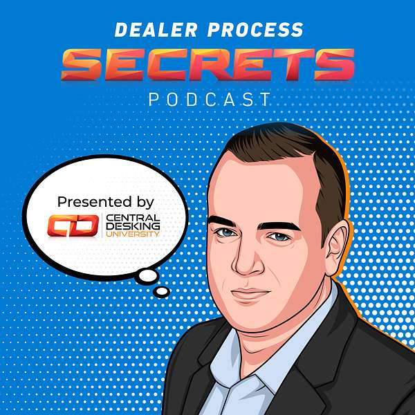 Dealer Process Secrets Podcast Artwork Image