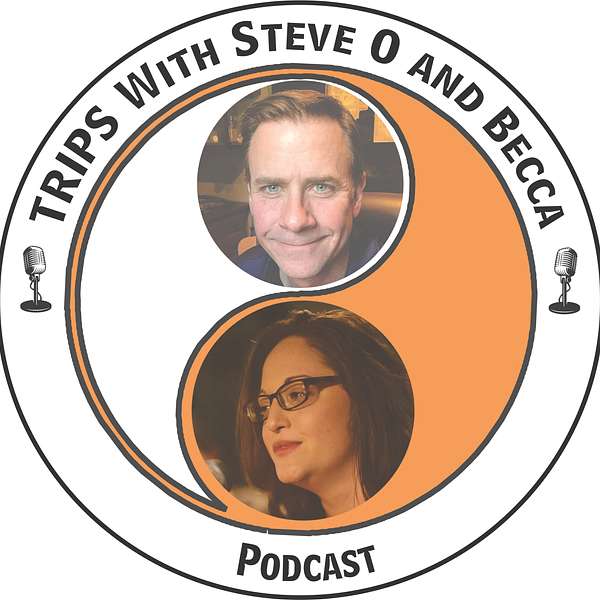 TRIPS with Steve O and Becca Podcast Artwork Image