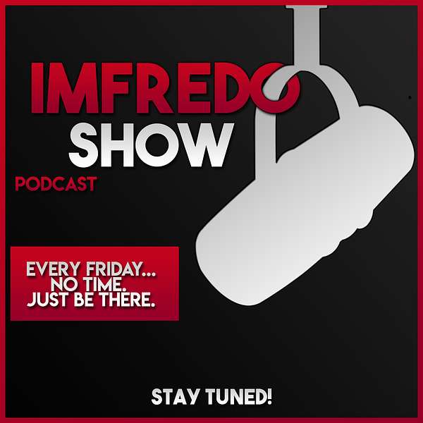ImFredo Show Podcast Artwork Image