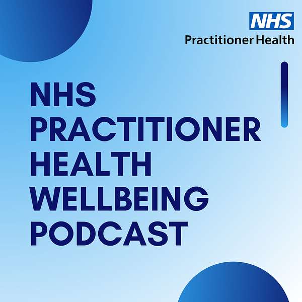 NHS Practitioner Health Wellbeing Podcast Podcast Artwork Image