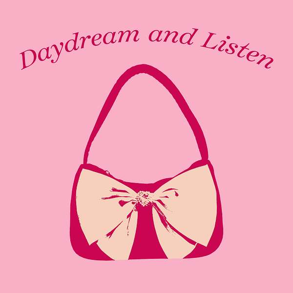 Daydream and Listen Podcast Artwork Image