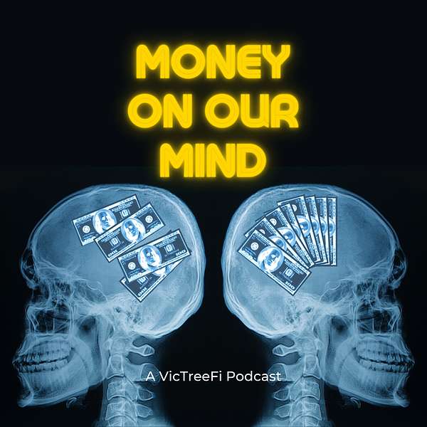 Money On Our Mind Podcast Artwork Image