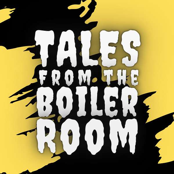 Tales From The Boiler Room Podcast Artwork Image