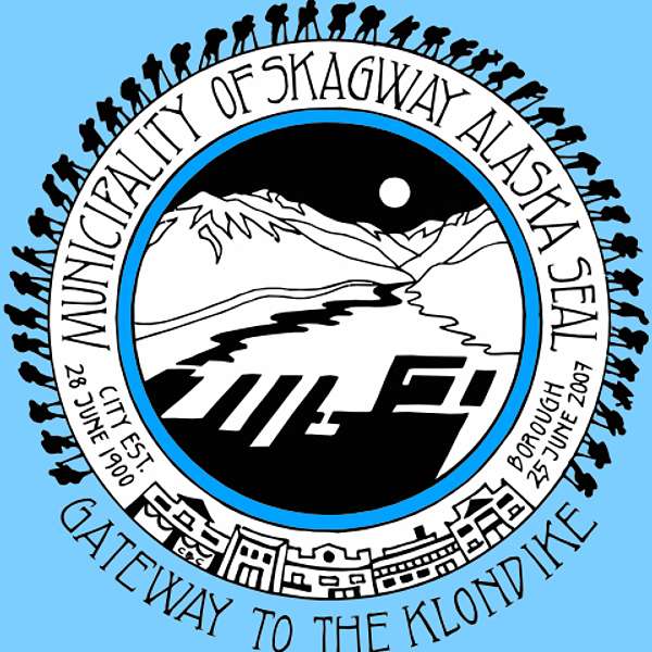 Skagway Boards, Commissions, and Committees Podcast Artwork Image