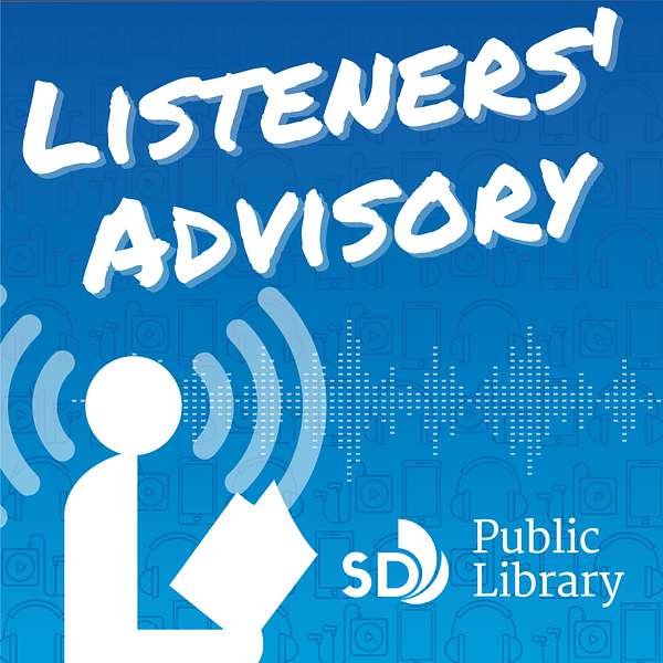 Listeners' Advisory: The San Diego Public Library Podcast Podcast Artwork Image