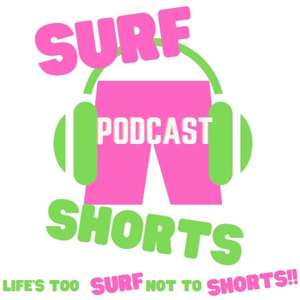 Surf Shorts Podcast Artwork Image