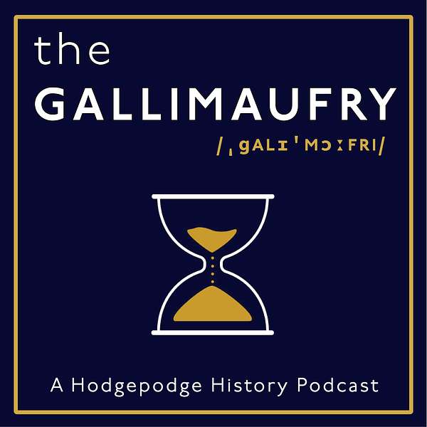 The Gallimaufry Show Podcast Artwork Image
