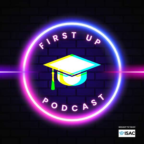 First Up: Brought to You by ISAC Podcast Artwork Image