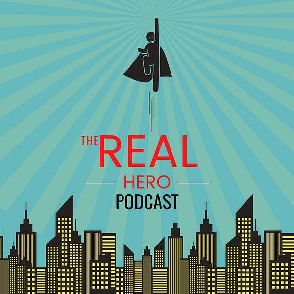 The Real Hero  Podcast Artwork Image