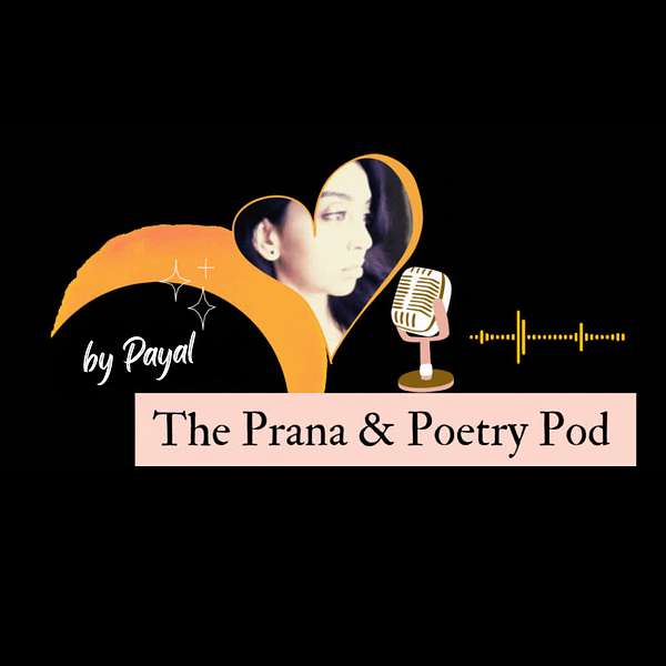 The Prana & Poetry Pod Podcast Artwork Image