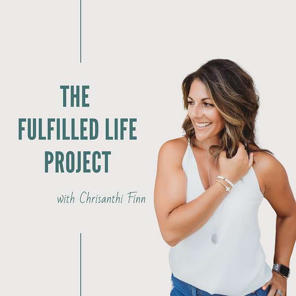The Fulfilled Life Project Podcast Artwork Image