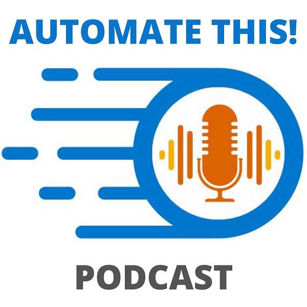 Automate This!  Podcast Artwork Image
