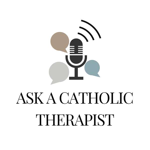 Ask A Catholic Therapist Podcast Artwork Image