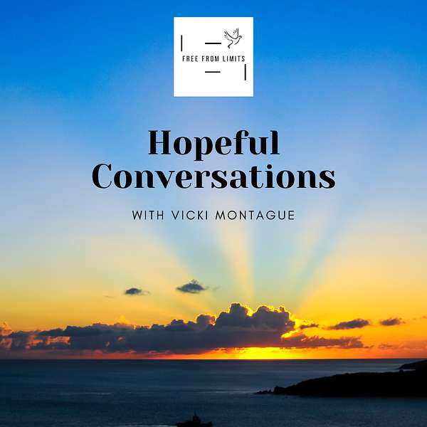 Hopeful Conversations With Vicki Montague Podcast Artwork Image