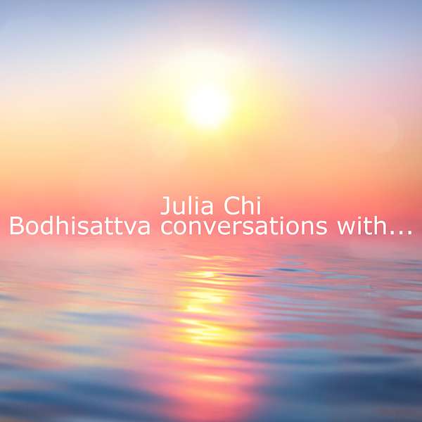 Bodhisattva Conversations with... Podcast Artwork Image
