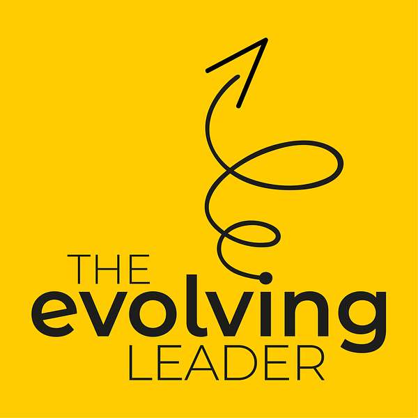 The Evolving Leader Podcast Artwork Image