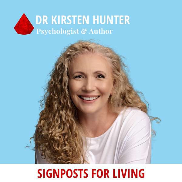 Signposts for Living with Dr Kirsten Hunter Podcast Artwork Image