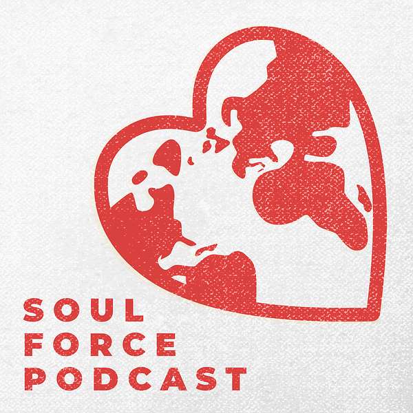 Soul Force Podcast Podcast Artwork Image
