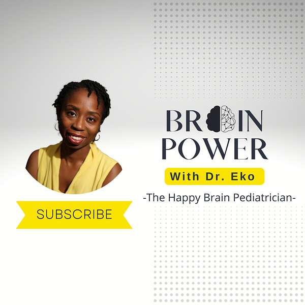 Brain Power with Dr. Eko Podcast Artwork Image
