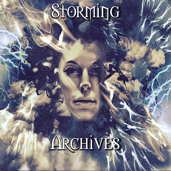The Storming Archives Podcast Artwork Image