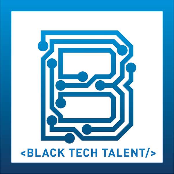 Black Tech Talent Podcast Artwork Image